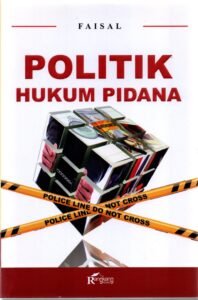 Politik Hukum Pidana 2025: Menavigasi Kompleksitas Kejahatan di Era Digital dan Global