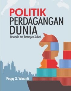 Politik Perdagangan 2025: Lanskap yang Berkembang dan Tantangan yang Muncul