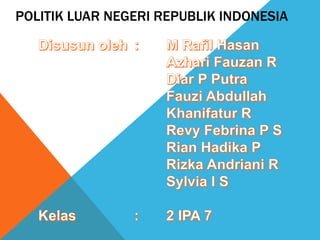 Politik Luar Negeri Indonesia: Menavigasi Arus Global dengan Prinsip Bebas Aktif