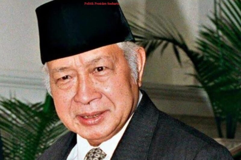Politik Soeharto: Antara Stabilitas, Pembangunan, dan Otoritarianisme