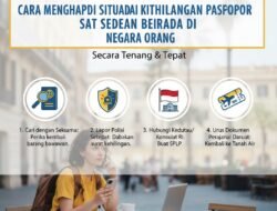 Cara Menghadapi Situasi Kehilangan Paspor Saat Sedang Berada di Negara Orang Secara Tenang dan Tepat